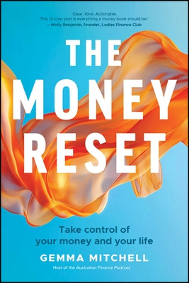 The Money Reset: Take Control of Your Money and Your Life by Mitchell, Gemma
