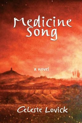 Medicine Song by Lovick, Celeste