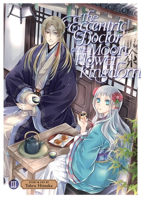 The Eccentric Doctor of the Moon Flower Kingdom Vol. 3 by Himuka, Tohru