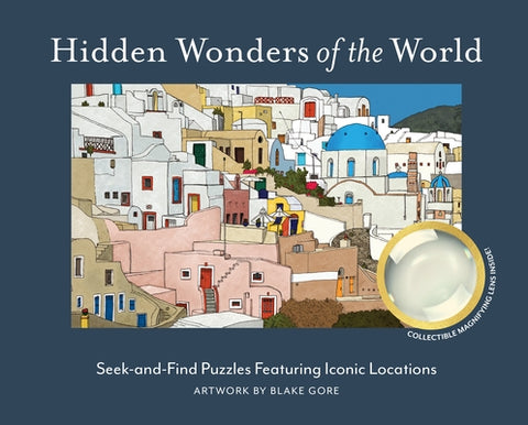 Hidden Wonders of the World: Seek-And-Find Puzzles Featuring Iconic Locations by Gore, Blake