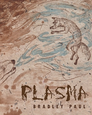 Plasma by Paul, Bradley