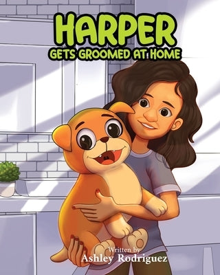 Harper Gets Groomed At Home by Rodriguez, Ashley