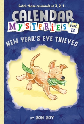 Calendar Mysteries #13: New Year's Eve Thieves by Roy, Ron
