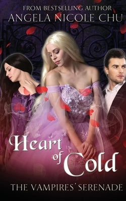 Heart Of Cold by Chu, Angela Nicole