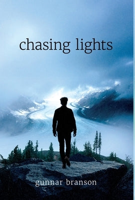 Chasing Lights by Branson, Gunnar