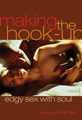 Making the Hook-Up by Riley, Cole