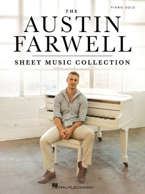 The Austin Farwell Sheet Music Collection by Farwell, Austin