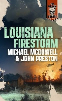 Louisiana Firestorm by McDowell, Michael
