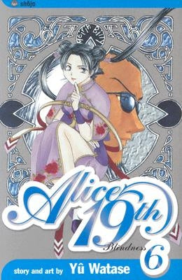 Alice 19th, Vol. 6, 6 by Watase, Yuu