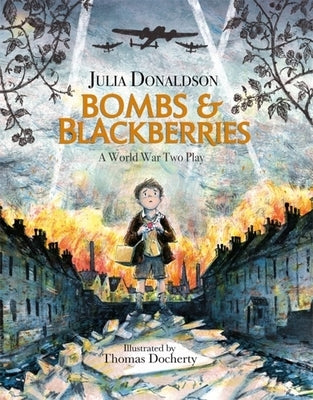 Bombs and Blackberries by Donaldson, Julia
