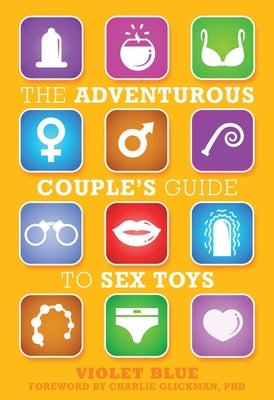 The Adventurous Couple's Guide to Sex Toys by Blue, Violet