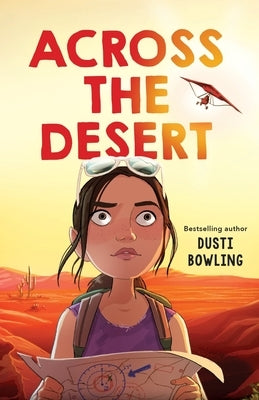 Across the Desert by Bowling, Dusti