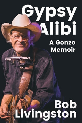 Gypsy Alibi by Livingston, Bob
