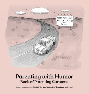 Parenting with Humor: Book of Parenting Cartoons by Mankoff, Bob