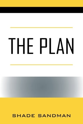 The Plan by Sandman, Shade