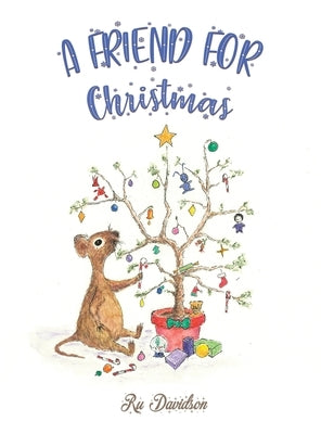 A Friend for Christmas by Davidson, Ru