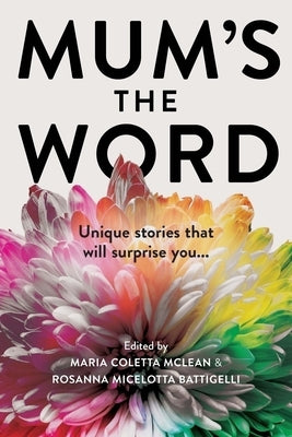 Mum's the Word by Coletta McLean, Maria