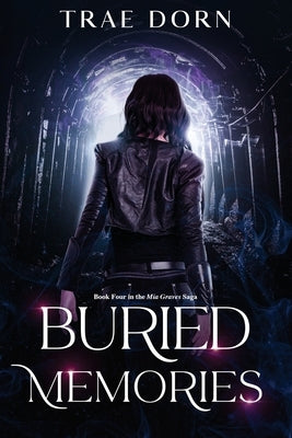 Buried Memories by Dorn, Trae