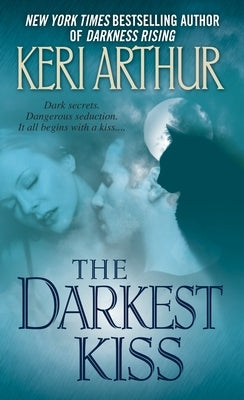 The Darkest Kiss by Arthur, Keri