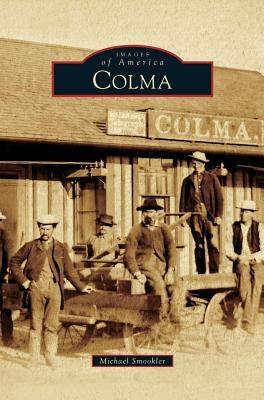 Colma by Smookler, Michael