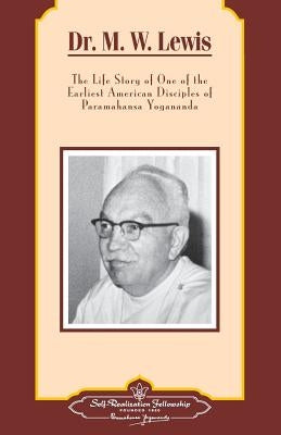 Dr. M.W. Lewis - pb - Eng by Self-Realization Fellowship