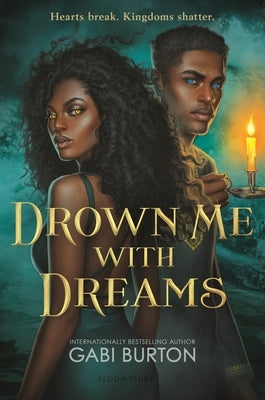 Drown Me with Dreams by Burton, Gabi
