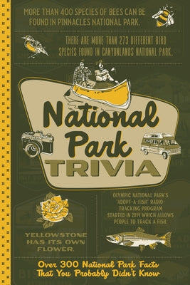 National Park Trivia Softcover Book by Willow Creek Press