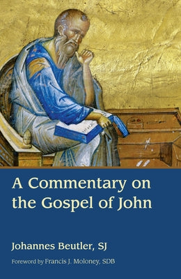 A Commentary on the Gospel of John by Beutler, Johannes