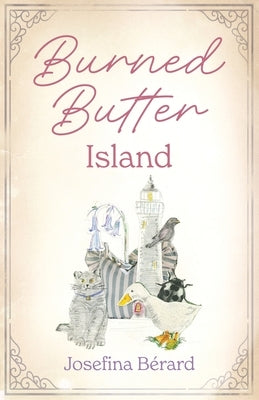 Burned Butter Island by BÃ©rard, Carlota Josefina