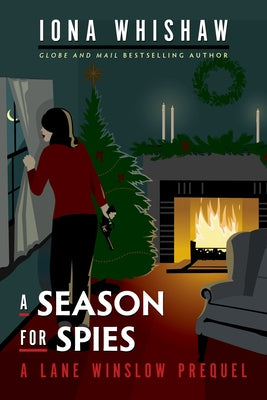 A Season for Spies: A Lane Winslow Prequel by Whishaw, Iona