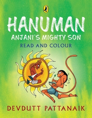 Hanuman: Read and Colour by Pattanaik, Devdutt