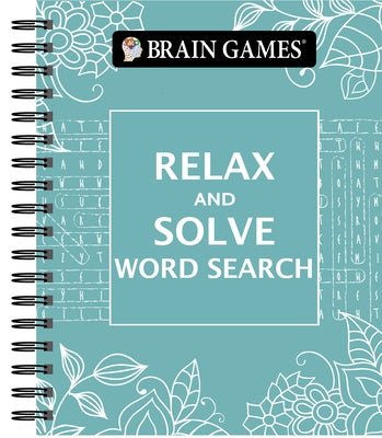 Brain Games - Relax and Solve: Word Search (Teal) by Publications International Ltd