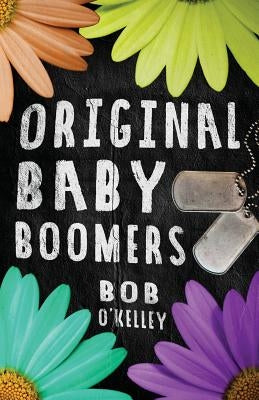 Original Baby Boomers by O'Kelley, Bob