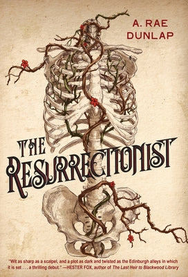 The Resurrectionist by Dunlap, A. Rae