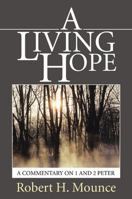 A Living Hope by Mounce, Robert H.