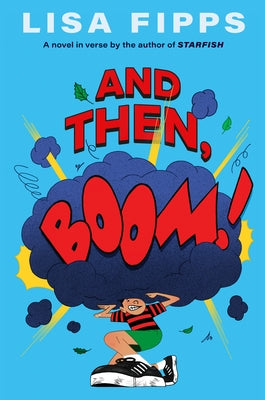 And Then, Boom! by Fipps, Lisa