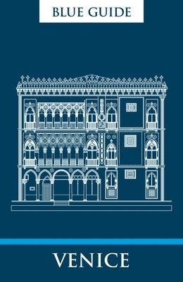 Blue Guide Venice: Tenth Edition by MacAdam, Alta