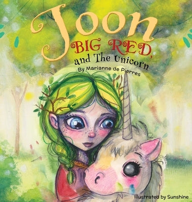 Joon, Big Red and the Unicorn by de Pierres, Marianne