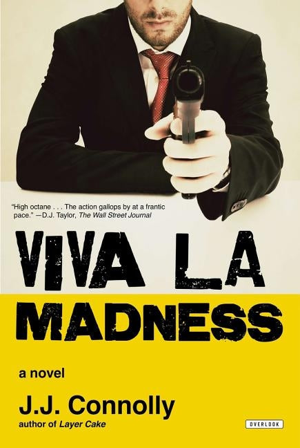 Viva la Madness: Old Sins, New Scars by Connolly, Jj