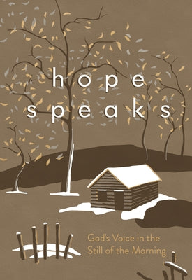 Hope Speaks: God's Voice in the Still of the Morning by Fiaretti, Traci