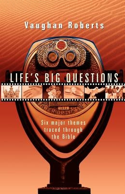 Life's Big Questions: Real Faith in a Phony, Superficial World by Roberts, Vaughan