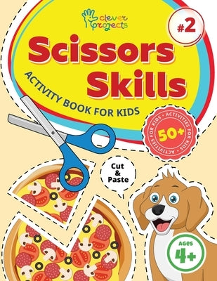 Scissor Skills: Cut, Paste & Glue - Animals, Dinosaurs, and More! by Gaynutdinova, Elina