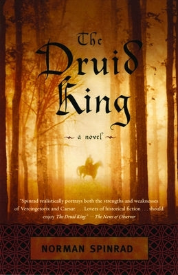 The Druid King by Spinrad, Norman