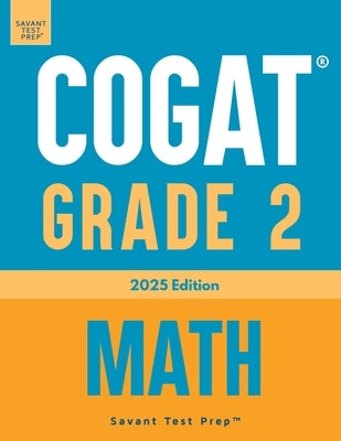 COGAT Grade 2 Math: Three Practice Tests - Level 8 by Prep, Savant Test
