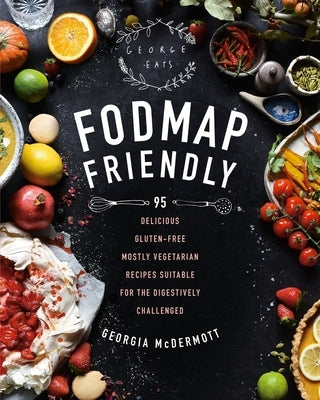 Fodmap Friendly by McDermott, Georgia