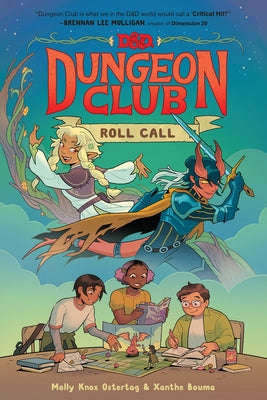 Dungeons & Dragons: Dungeon Club: Roll Call by Ostertag, Molly Knox