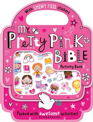 Shiny Stickers My Pretty Pink Bible Activity Book by Nye, Craig