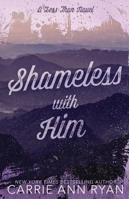 Shameless With Him - Special Edition by Ryan, Carrie Ann