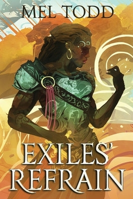 Exiles' Refrain by Todd, Mel