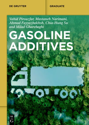 Gasoline Additives by Pirouzfar, Vahid